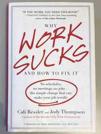 Why Work Sucks and How to Fix It (Engleza) - Jody Thompson