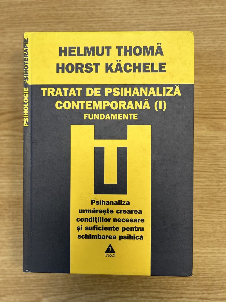 Tratat de psihanaliza contemporană Helmut Thoma 3 vol
