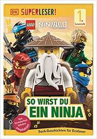 LEGO® NINJAGO® So wirst du ein Ninja: Sach-Geschichten Немски език
