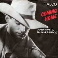 Falco – Coming Home (Jeanny Part 2, Ein Jahr Danach)