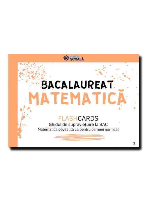 Culegere BAC Matematica – Flashcard Start in Scoala