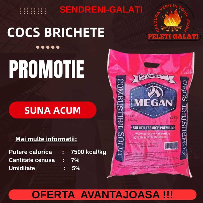 Brichete din COCS ***GALATI ***ȘENDRENI