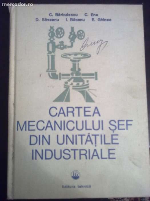 Cartea mecanicului sef din unitati industriale