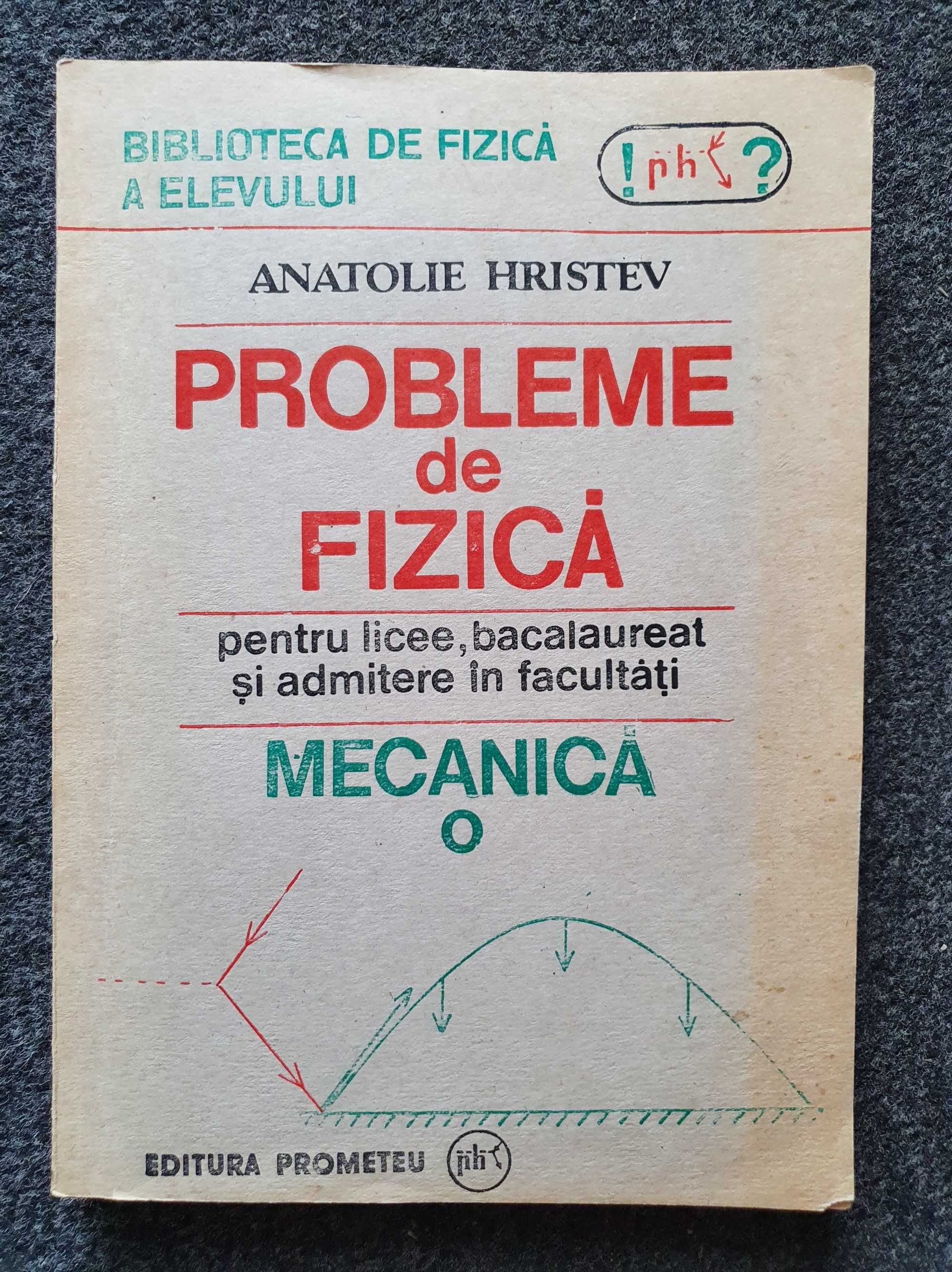 PROBLEME de FIZICA MECANICA - Anatolie Hristev 1991