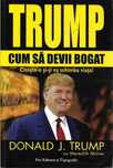 Super carte cum sa devii bogat Donald Trump