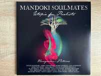 Vinil Mandoki Soulmates - "Utopia For Realists"