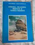 RARA,Lidia Birsan - Stressul, relaxarea, meditatia si tehnica radianta