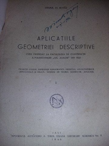 aplicatiile geometriei descriptive 1946,teoria umbrelor,sup.topografic