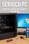 Servicii IT – Asamblare PC, Curățare, Instalare Windows, Update-uri