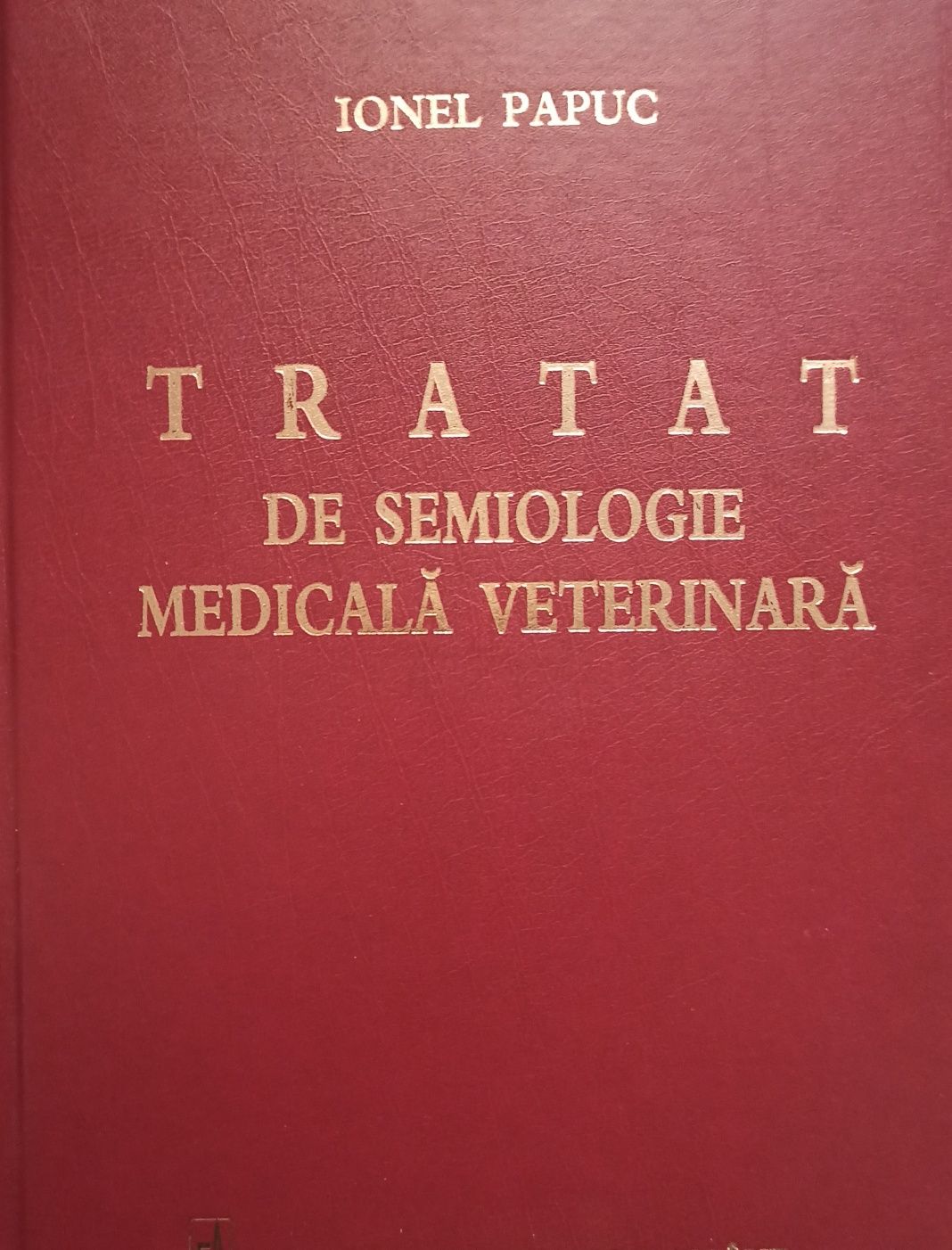 Tratat de semiologie medicală veterinară- Ionel Papuc