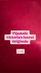 Pijamale Victoria's Secret originale diverse modele. Cititi descrierea