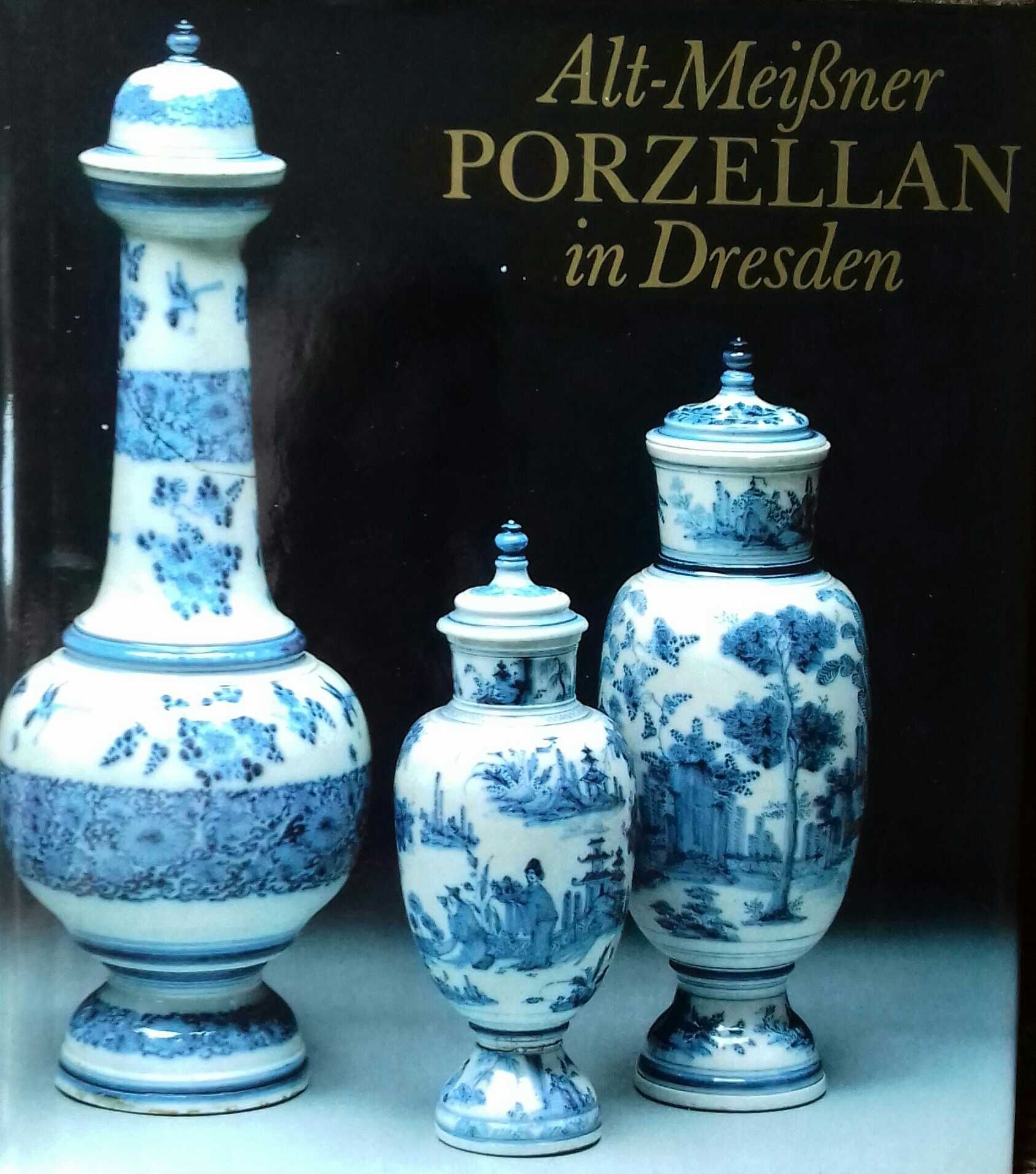 Alt-Meissner Porzellan in Dresden - луксозно издание 1988 год.