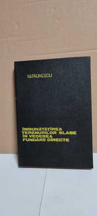 "Imbunatatirea terenurilor slabe in vederea fundarii directe"-1980