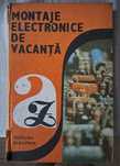 Carte Montaje Electronice de vacanta