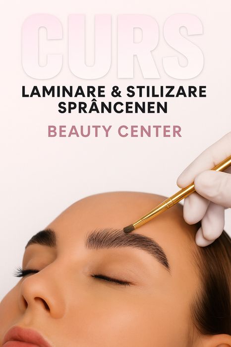 Curs de Laminare & Stilizare a Sprâncenelor