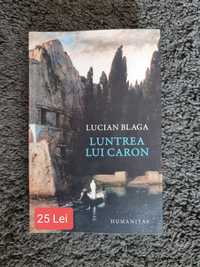 Carti Luntrea lui Caron - Lucian Blaga, Ed. Humanitas