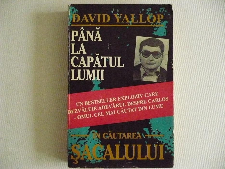 Pana La Capatul Lumii In Cautarea Sacalului - David Yallop