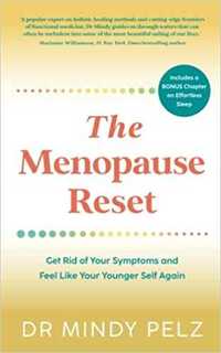 "The menopause reset" - Dr. Mindy Pelz