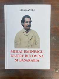 Mihai Eminescu despre Bucovina si Basarabia de Gica Manole
