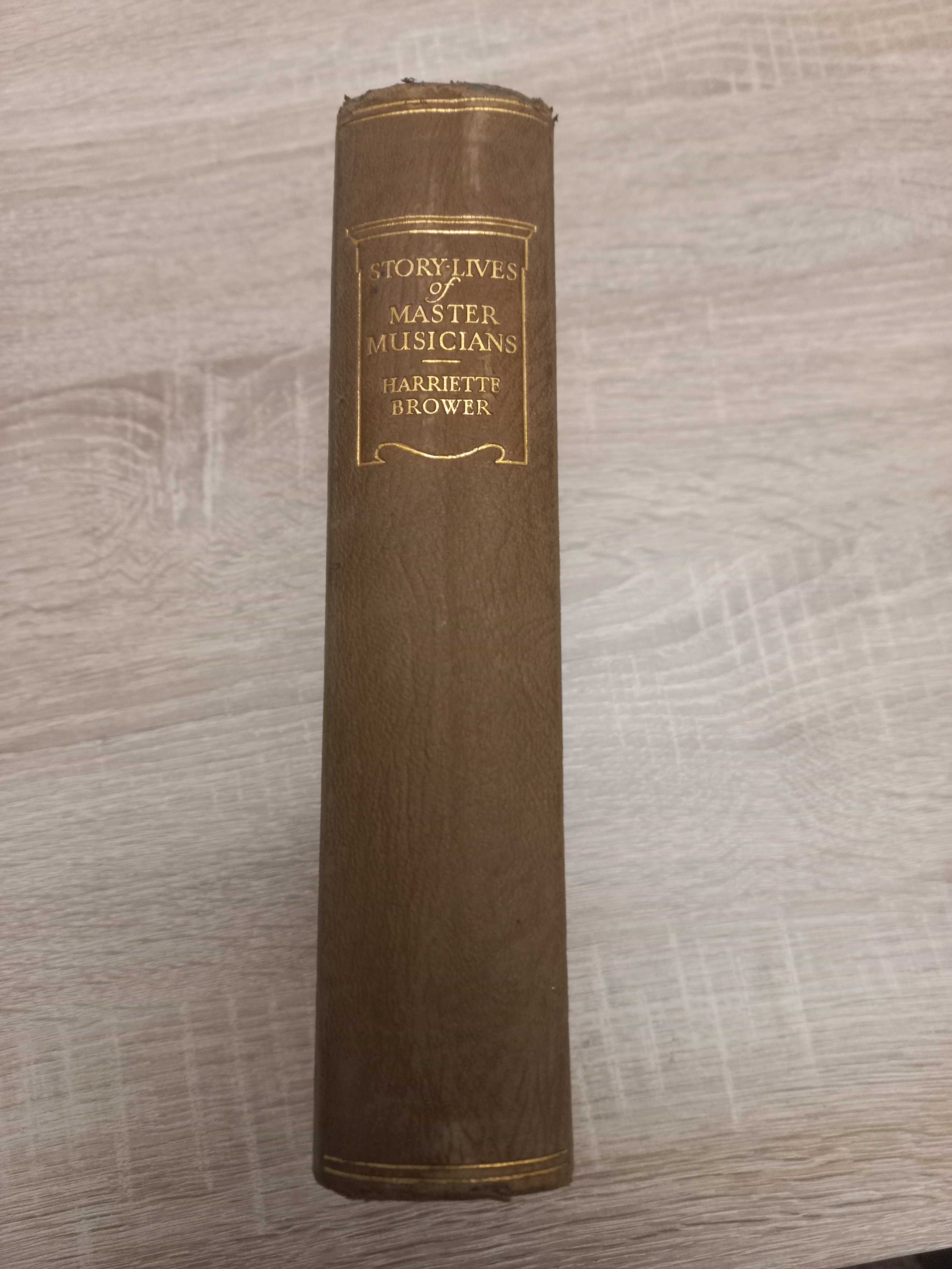 Carte engleza hardcov.-Story-lives of Master Musicians, 1925 first ed.