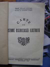 Carte de Istorie Bisericeasca Ilustrata de Prof.  Ioan Lupas