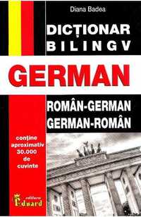 Dictionar Roman-German, German-Roman - de Diana Badea Noua, Ieftin!