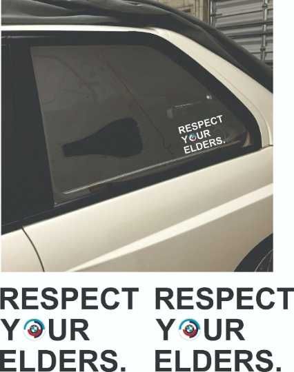 Respect your Elders Sticker БМВ Стикер BMW Sticker Е36 Е30 Е21 Е12 Е34