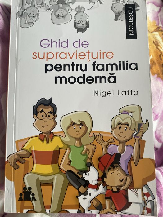 Ghid de supravietuire pentru familia moderna - Nigel Latta