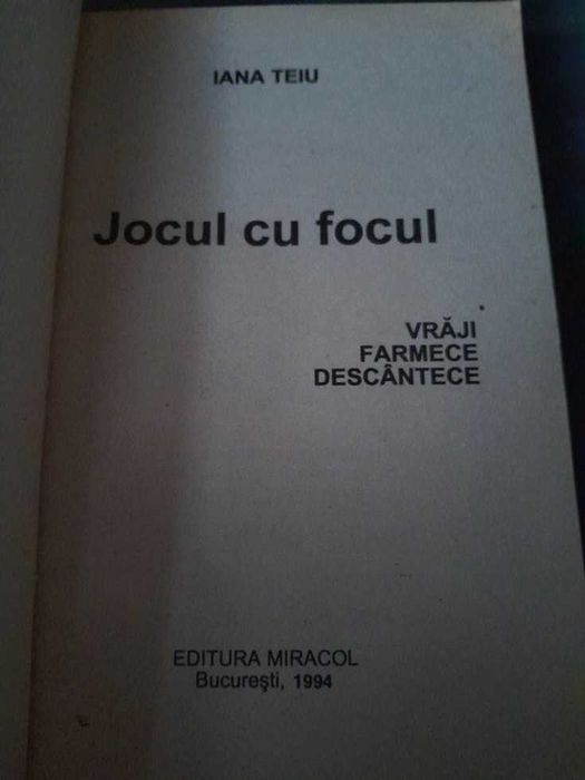 RARA Carte de vraji,Jocul cu focul,farmece,descantece,desfaceri,1993