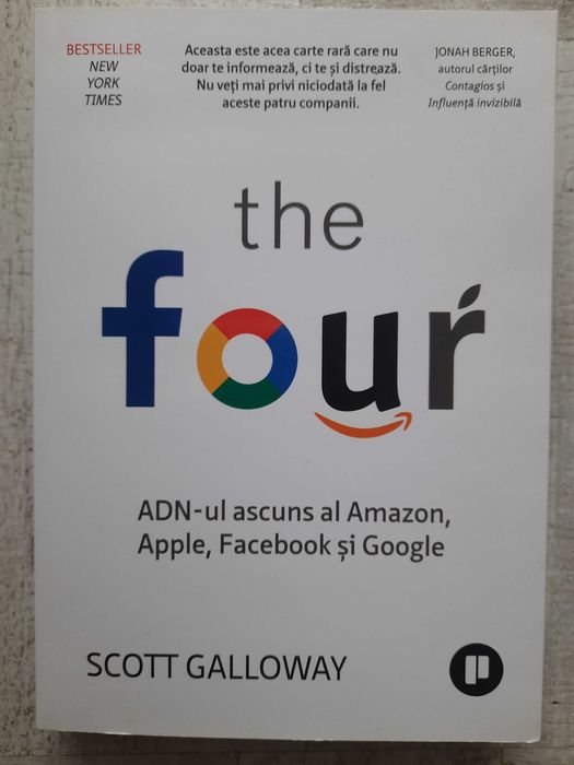 Scott Galloway The Four. ADN-ul ascuns al Amazon Apple Facebook Google