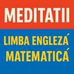 Meditatii Engleza/ Matematica