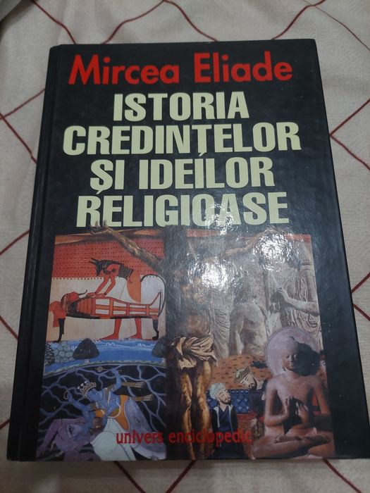 Istoria credintelor si ideilor religioase