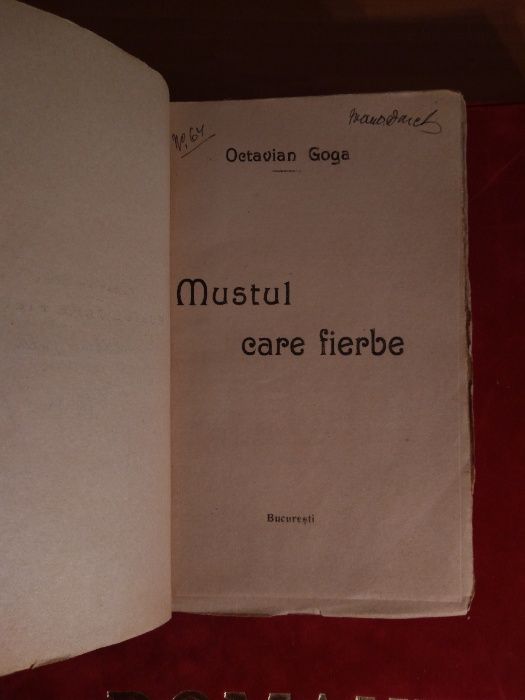 Octavian Goga -AUTOGRAF- Mustul care fierbe , 1927 , EDITIE PRINCEPS