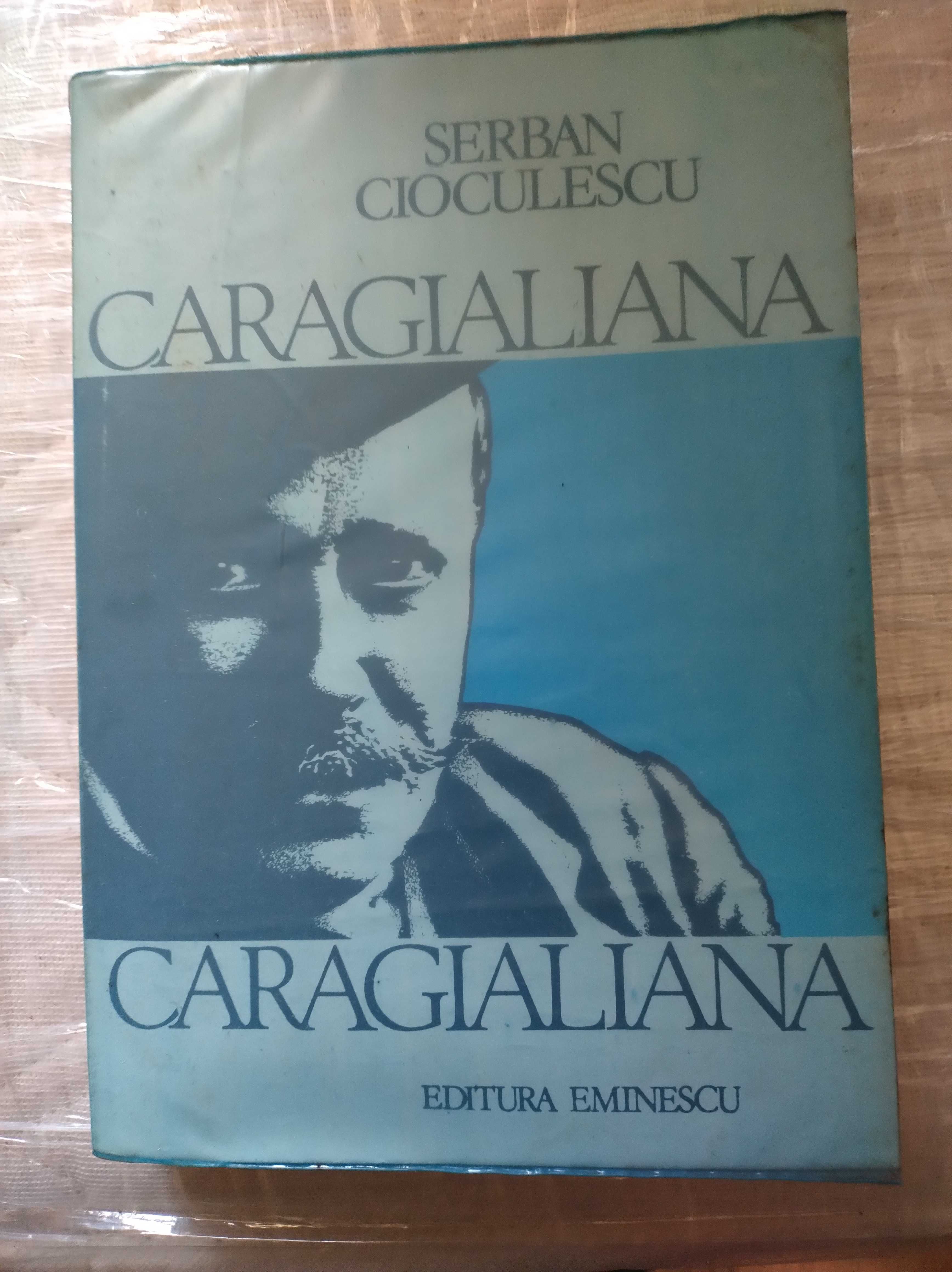 Caragialiana - Serban Cioculescu