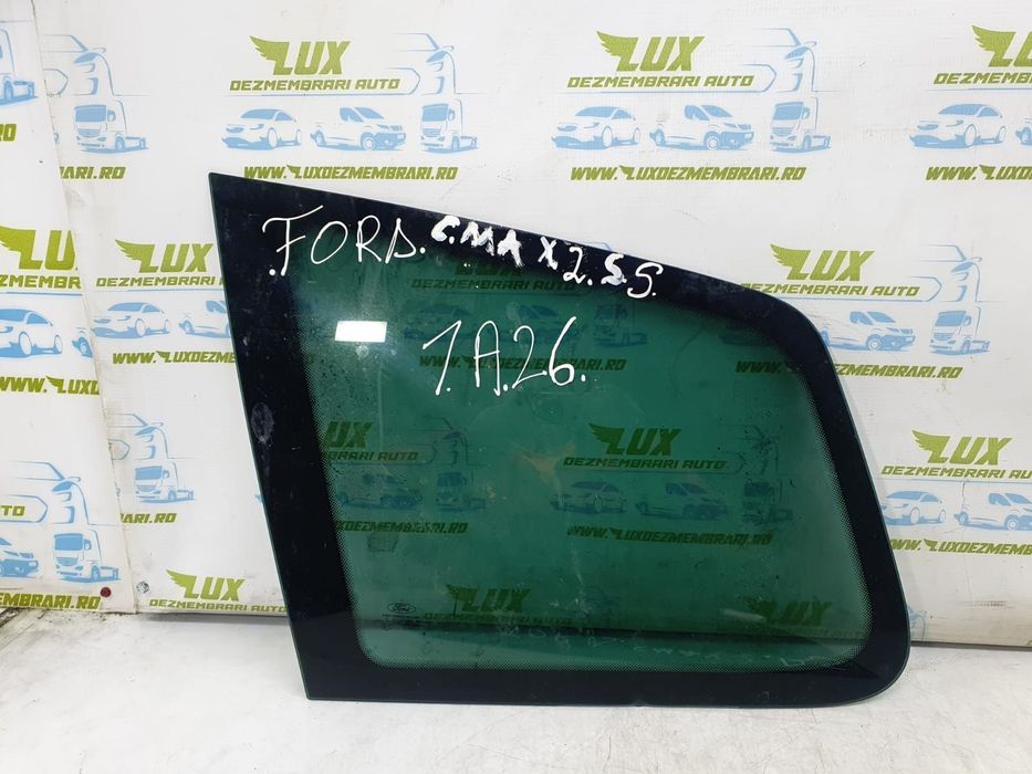 Geam fix stanga spate Ford C-Max 2  [din 2010 pana  2015]