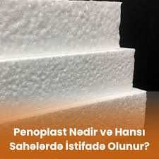 Penoplast | Mustahkam va yengil | Optom narxlarda