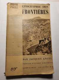 Vând Geografia Frontierelor, carte veche, în limba franceză.