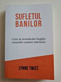 Sufletul banilor - Lynne Twist