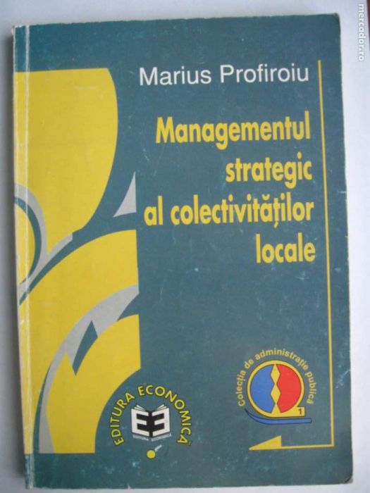 Managementul strategic al colectivitatilor Marius Profiroiu
