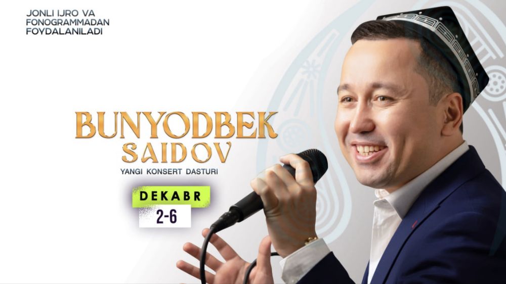 Bunyodbek Saidov Konsertiga biletlar bor ulgirib qolilar!