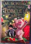 Mărețele aventuri ale porcului de Craciun - J. K. Rowling