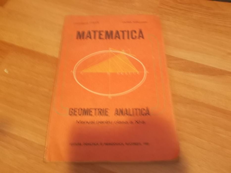 Matematica, geometrie analitica, manual pt cl XI