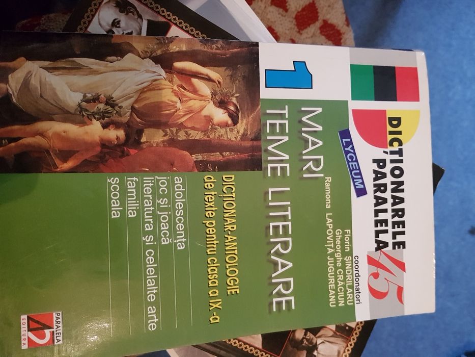 Dicționar-Antologie clasa a IX-a, volumul I Dictionarele Paralela 45