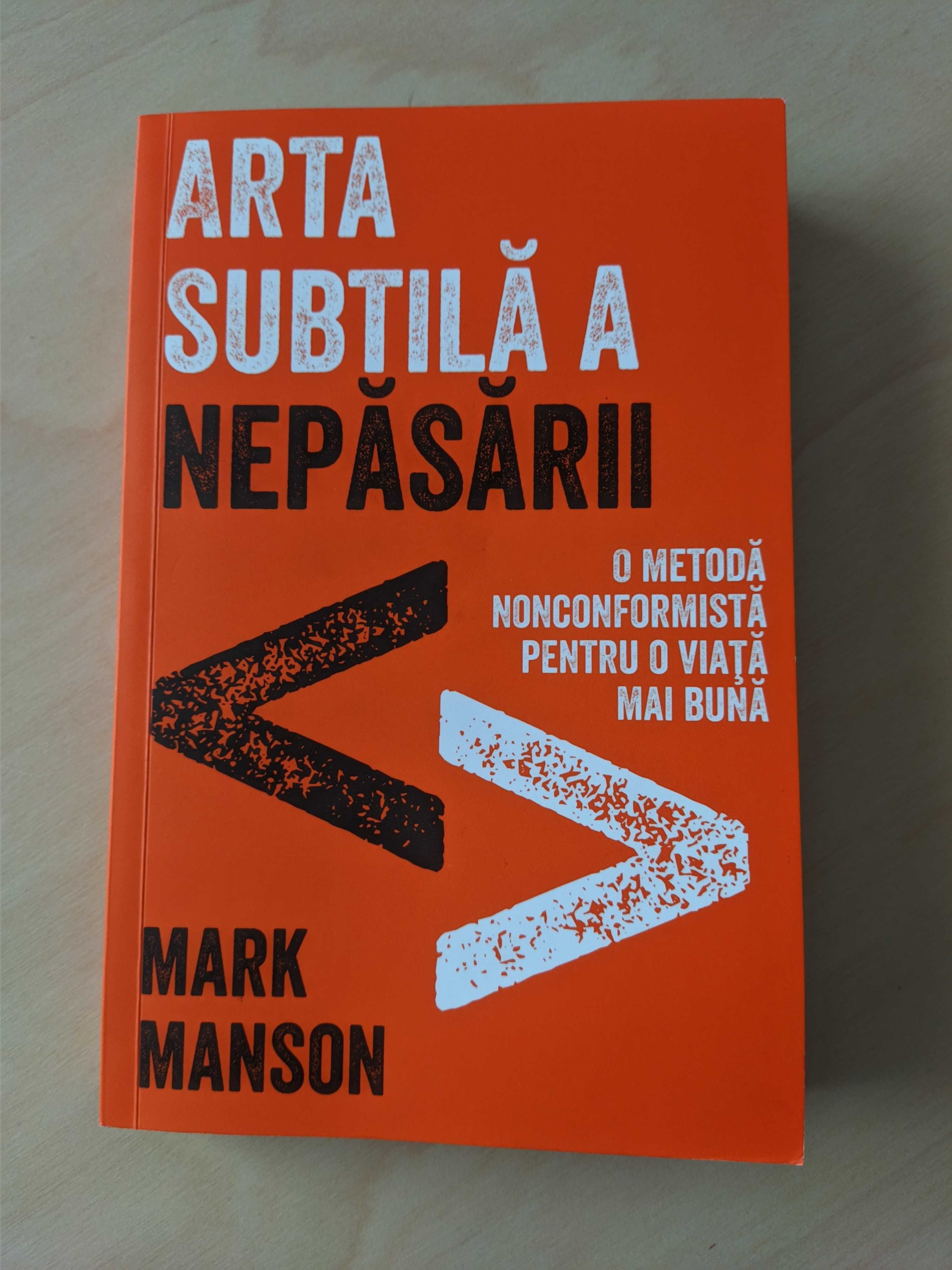 Arta subtila a nepasarii - Mark Manson