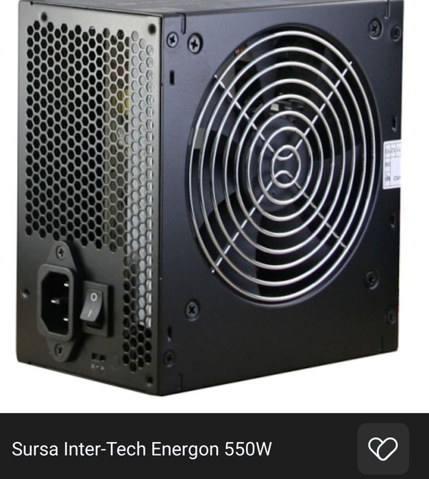 Sursa 550w  Folosita