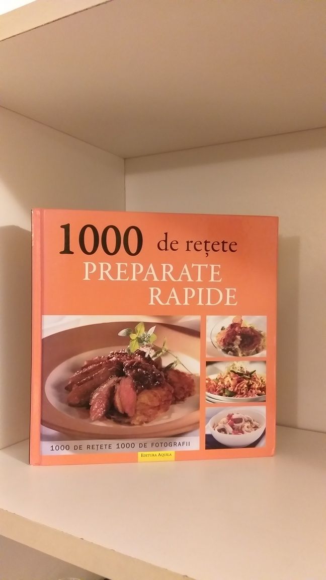 Carte bucate 1000 de rețete preparate rapide, editura Aquila.