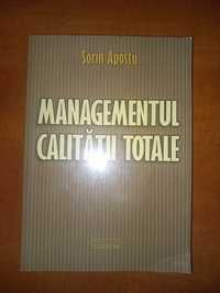 Managementul calitatii totale, Sorin Apostu, Editura Risoprint 2009