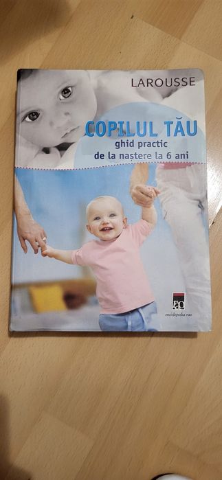 Copilul tau in primul an La Rousse
