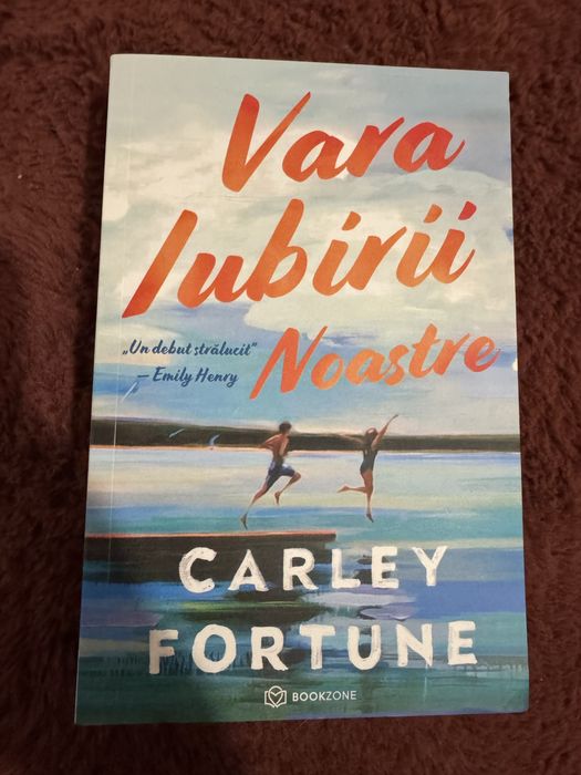 Carte Vara iubirii noastre Carley Fortune