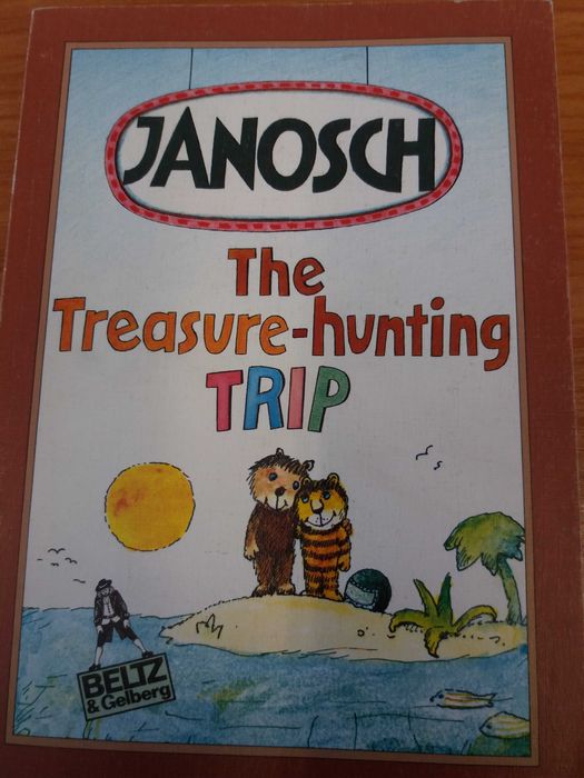 Vand cartea pt. copii "The Treasure-hunting Trip", de Janosch (german)